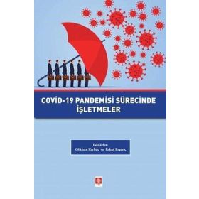 Akademik Kitaplar Covid-19 Pandemisi Sürecinde İşletmeler Ekin Basım Yayın