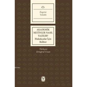 Akademik Metinler Nasıl Yazılır? - Eugene Volokh