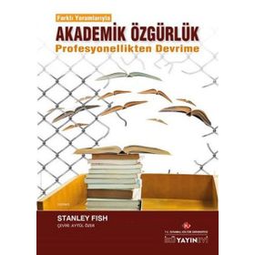 Akademik Özgürlük - Stanley Fish
