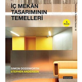 Akademik Temeller Dizisi 2 - İç Mekan Tasarımının Temelleri - Kolektif