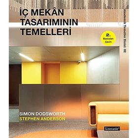 Akademik Temeller Dizisi 2 - İç Mekan Tasarımının Temelleri - Kolektif