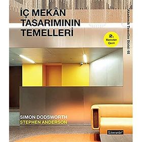 Akademik Temeller Dizisi 2 - İç Mekan Tasarımının Temelleri - Kolektif