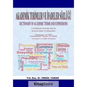 Akademik Terimler ve İfadeler Sözlüğü - İsmail Yaman