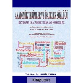 Akademik Terimler ve İfadeler Sözlüğü - İsmail Yaman
