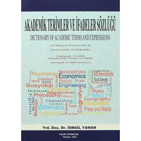 Akademik Terimler ve İfadeler Sözlüğü - İsmail Yaman