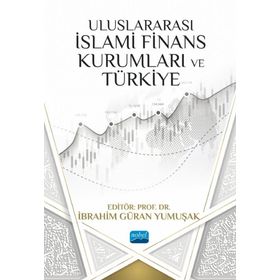 Akademik Yayıncılık Uluslararası İslami Finans Kurumları Ve Türkiye Nobel