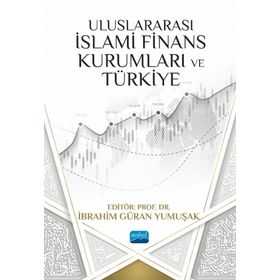 Akademik Yayıncılık Uluslararası İslami Finans Kurumları Ve Türkiye Nobel