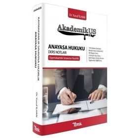 AkademikUS Kaymakamlık Anayasa Hukuku Ders Notları - Yusuf İlhan - Temsil Kitap Yayınları