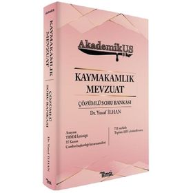 AkademikUS Kaymakamlık MEVZUAT Soru Bankası Çözümlü - Yusuf İlhan - Temsil Yayınları