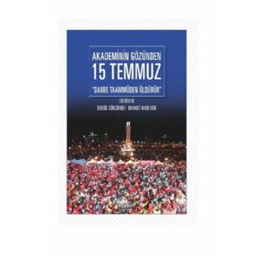 Akademinin Gözünden 15 Temmuz -Kollektif
