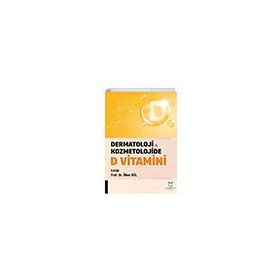 Akademisye Kitabevi D Vitamini Dermatoloji ve Kozmetolojide D Vitamini
