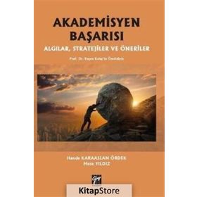 Akademisyen Başarısı Algılar, Stratejiler Ve Öneriler - Mete Yıldız