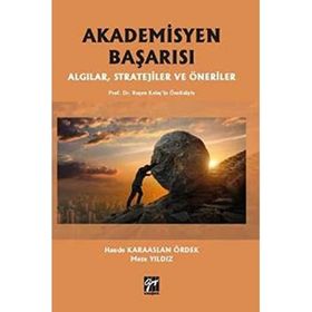 Akademisyen Başarısı Algılar, Stratejiler Ve Öneriler - Mete Yıldız
