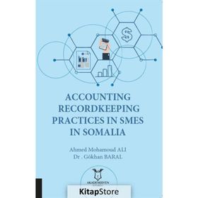 Akademisyen Kitabevi Accounting Recordkeeping Practices in Smes in Somalia