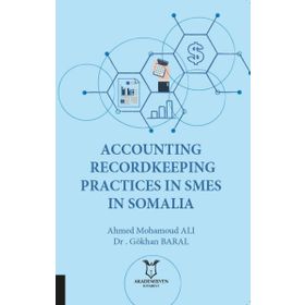 Akademisyen Kitabevi Accounting Recordkeeping Practices in Smes in Somalia