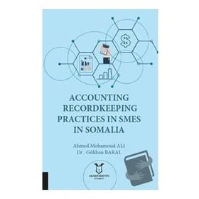 Akademisyen Kitabevi Accounting Recordkeeping Practices in Smes in Somalia