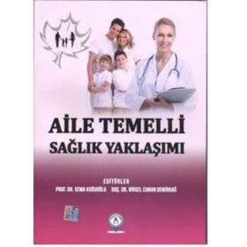 Akademisyen Kitabevi Aile Temelli Sağlık Yaklaşımı - Sema Kuğuoğlu