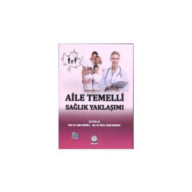 Akademisyen Kitabevi Aile Temelli Sağlık Yaklaşımı - Sema Kuğuoğlu