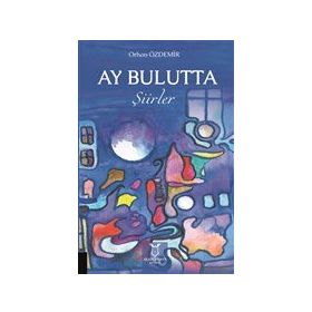 Akademisyen Kitabevi Ay Bulutta - Şiirler