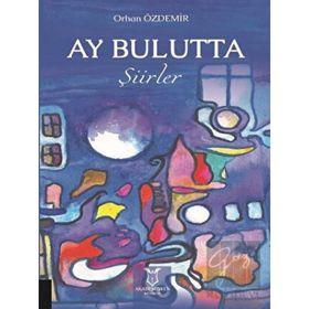 Akademisyen Kitabevi Ay Bulutta - Şiirler