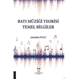 Akademisyen Kitabevi Batı Müziği Teorisi Temel Bilgiler