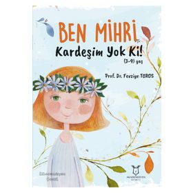 Akademisyen Kitabevi Ben Mihri Kardeşim Yok Ki!
