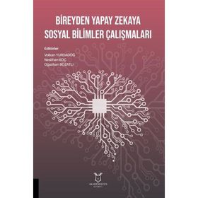 Akademisyen Kitabevi Bireyden Yapay Zekaya Sosyal Bilimler Çalışmaları