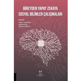 Akademisyen Kitabevi Bireyden Yapay Zekaya Sosyal Bilimler Çalışmaları