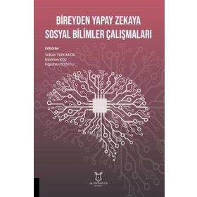 Akademisyen Kitabevi Bireyden Yapay Zekaya Sosyal Bilimler Çalışmaları