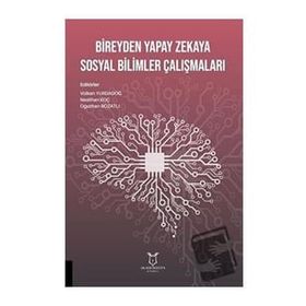 Akademisyen Kitabevi Bireyden Yapay Zekaya Sosyal Bilimler Çalışmaları