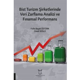 Akademisyen Kitabevi Bist Turizm Şirketlerinde Veri Zarflama Analizi ve Finansal Performans
