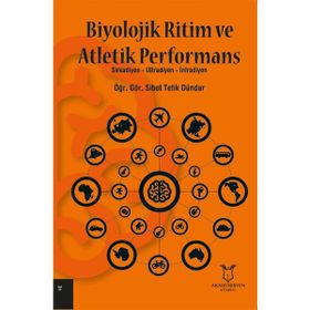 Akademisyen Kitabevi Biyolojik Ritim ve Atletik Performans