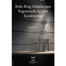 Akademisyen Kitabevi Boks Ring Halatlarının Ergonomik Açıdan İncelenmesi