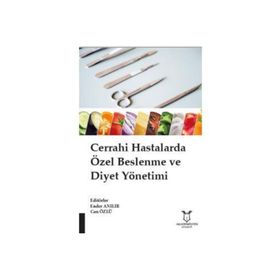 Akademisyen Kitabevi Cerrahi Hastalarda Özel Beslenme ve Diyet Yönetimi