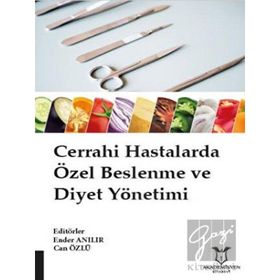Akademisyen Kitabevi Cerrahi Hastalarda Özel Beslenme ve Diyet Yönetimi