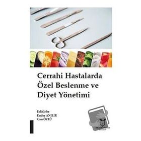 Akademisyen Kitabevi Cerrahi Hastalarda Özel Beslenme ve Diyet Yönetimi
