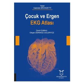 Akademisyen Kitabevi Çocuk ve Ergen Ekg Atlası - Gabriele Bronzetti