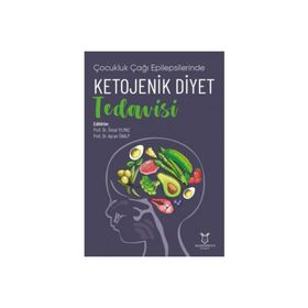 Akademisyen Kitabevi Çocukluk Çağı Epilepsilerinde Ketojenik Diyet Tedavisi