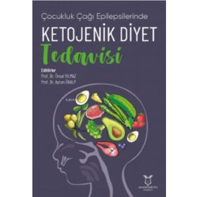 Akademisyen Kitabevi Çocukluk Çağı Epilepsilerinde Ketojenik Diyet Tedavisi