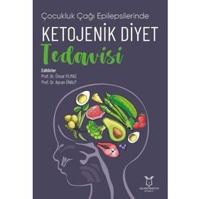Akademisyen Kitabevi Çocukluk Çağı Epilepsilerinde Ketojenik Diyet Tedavisi