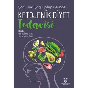 Akademisyen Kitabevi Çocukluk Çağı Epilepsilerinde Ketojenik Diyet Tedavisi