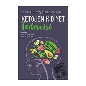Akademisyen Kitabevi Çocukluk Çağı Epilepsilerinde Ketojenik Diyet Tedavisi