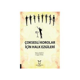 Akademisyen Kitabevi Çoksesli Korolar İçin Halk Ezgileri
