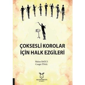 Akademisyen Kitabevi Çoksesli Korolar İçin Halk Ezgileri