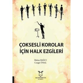 Akademisyen Kitabevi Çoksesli Korolar İçin Halk Ezgileri