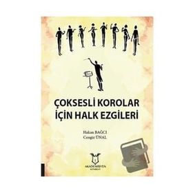 Akademisyen Kitabevi Çoksesli Korolar İçin Halk Ezgileri