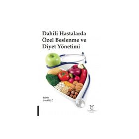 Akademisyen Kitabevi Dahili Hastalarda Özel Beslenme ve Diyet Yönetimi