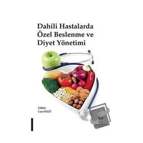 Akademisyen Kitabevi Dahili Hastalarda Özel Beslenme ve Diyet Yönetimi