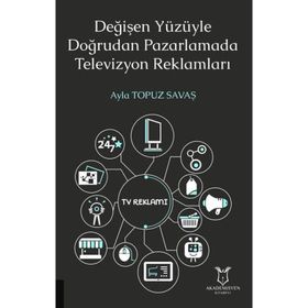 Akademisyen Kitabevi Değişen Yüzüyle Doğrudan Pazarlamada Televizyon Reklamları