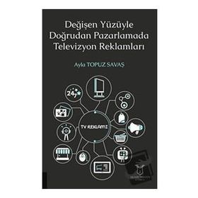 Akademisyen Kitabevi Değişen Yüzüyle Doğrudan Pazarlamada Televizyon Reklamları